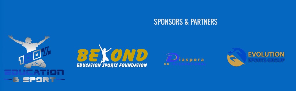 Sponsors & Partners: 100% Education & Sport, Beyond Education Sports Foundation, Diaspora UK International, and Evolution Sports Group